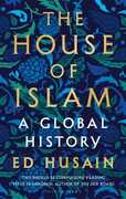 Libro in inglese The House of Islam: A Global History Ed Husain