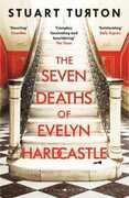 Libro in inglese The Seven Deaths of Evelyn Hardcastle: The Sunday Times Bestseller and Winner of the Costa First Novel Award Stuart Turton