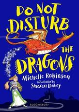 Libro in inglese Do Not Disturb the Dragons Michelle Robinson