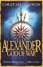 Libro in inglese Alexander: God of War Christian Cameron