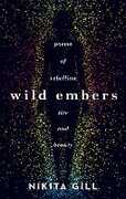 Libro in inglese Wild Embers: Poems of rebellion, fire and beauty Nikita Gill