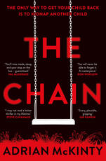 Libro in inglese The Chain: The gripping, unique, must-read thriller of the year Adrian McKinty