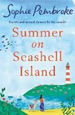 Libro in inglese Summer on Seashell Island: The funny and feel-good staycation romance to read this year full of family, friendship and love! Sophie Pembroke