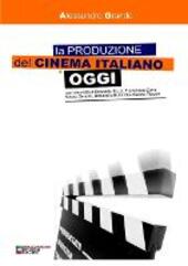 La produzione del cinema italiano oggi