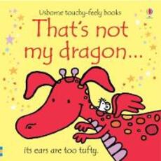 Libro in inglese That's not my dragon... Fiona Watt Fiona Watt Fiona Watt