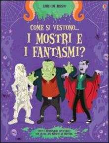 Come si vestono... i mostri e i fantasmi? Con adesivi.pdf