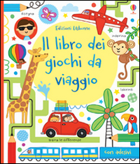 Il libro dei giochi da viaggio. Con adesivi. Ediz. illustrata