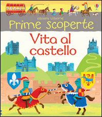 Vita al castello