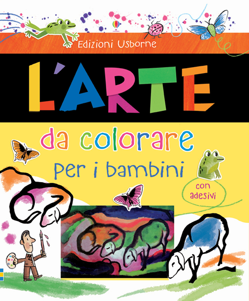 L' arte da colorare per i bambini. Con adesivi