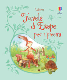 Favole di Esopo per i piccini. Racconti per i piccini. Ediz. illustrata.pdf