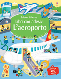 L' aeroporto. Libri con adesivi