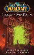 Libro in inglese World of Warcraft: Beyond the Dark Portal Aaron Rosenberg