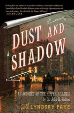 Libro in inglese Dust and Shadow Lyndsay Faye