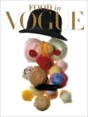 Libro in inglese Food in Vogue Editors of American Vogue