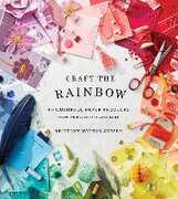 Libro in inglese Craft the Rainbow: 40 Colorful Paper Projects from The House That Lars Built Milton Glaser