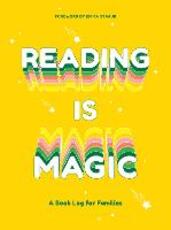 Libro in inglese Reading Is Magic: A Book Log for Families