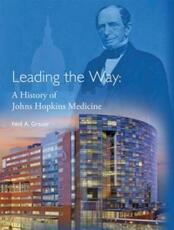 Libro in inglese Leading the Way: A History of Johns Hopkins Medicine Neil A. Grauer