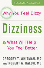 Libro in inglese Dizziness: Why You Feel Dizzy and What Will Help You Feel Better Gregory T. Whitman Robert W. Baloh