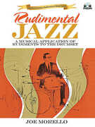 Libro in inglese Joe Morello: Rudimental Jazz - A Musical Application Of Rudiments To The Drumset Joe Morello