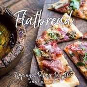 Libro in inglese Flatbread: Toppings, Dips, and Drizzles Anni Daulter