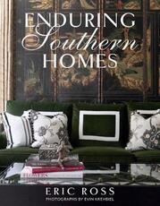 Libro in inglese Enduring Southern Homes Eric Ross Evin Krehbiel