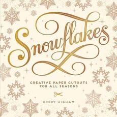 Libro in inglese Snowflakes: Creative Paper Cutouts for All Seasons Cindy Higham