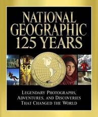 Libro in inglese National Geographic 125 Years: Legendary Photographs, Adventures and Discoveries That Changed the World Mark Collins Jenkins