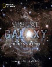 Libro in inglese Visual Galaxy: The Ultimate Guide to the Milky Way and Beyond National Geographic