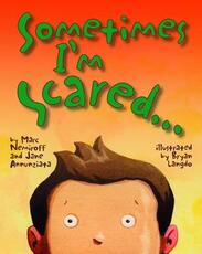Libro in inglese Sometimes I'm Scared Jane Annunziata Marc Nemiroff
