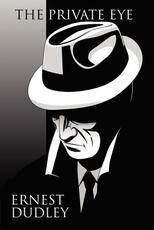 Libro in inglese The Private Eye: Classic Crime Stories Ernest Dudley
