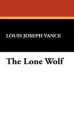 Libro in inglese The Lone Wolf Louis Joseph Vance