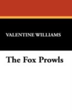 Libro in inglese The Fox Prowls Valentine Williams