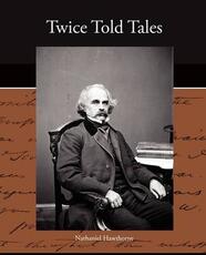 Libro in inglese Twice Told Tales Nathaniel Hawthorne
