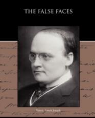 Libro in inglese The False Faces Vance Louis Joseph