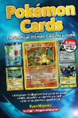 Libro in inglese Pokemon Cards: The Unofficial Ultimate Collector's Guide Ryan Majeske