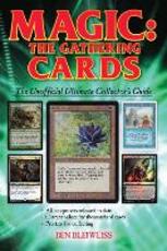 Libro in inglese Magic - The Gathering Cards: The Unofficial Ultimate Collector's Guide Ben Bleiweiss
