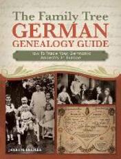 Libro in inglese The Family Tree German Genealogy Guide: How to Trace Your Germanic Ancestry in Europe James Beidler