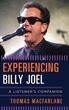 Experiencing Billy Joel: A Listener's Co