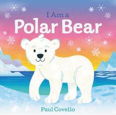 Libro in inglese I Am a Polar Bear Paul Covello