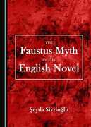 Libro in inglese The Faustus Myth in the English Novel A[eyda Sivrioalu