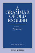 Libro in inglese A Grammar of Old English, Volume 1: Phonology Richard M. Hogg