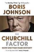 Libro in inglese The Churchill Factor: How One Man Made History Boris Johnson