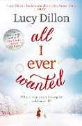 Libro in inglese All I Ever Wanted Lucy Dillon