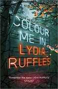 Libro in inglese Colour Me In Lydia Ruffles