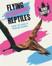 Libro in inglese Flying (Pterosaur) Reptiles Sonya Newland