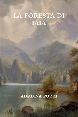 La foresta di Iaia