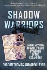 Libro in inglese Shadow Warriors: Daring Missions of World War II by Women of the OSS and SOE Gordon Thomas Greg Lewis
