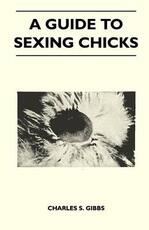 Libro in inglese A Guide To Sexing Chicks Charles S. Gibbs