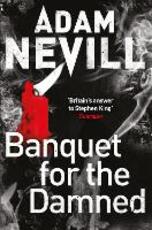 Libro in inglese Banquet for the Damned Adam Nevill