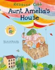 Libro in inglese Aunt Amelia's House Rebecca Cobb